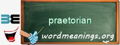 WordMeaning blackboard for praetorian